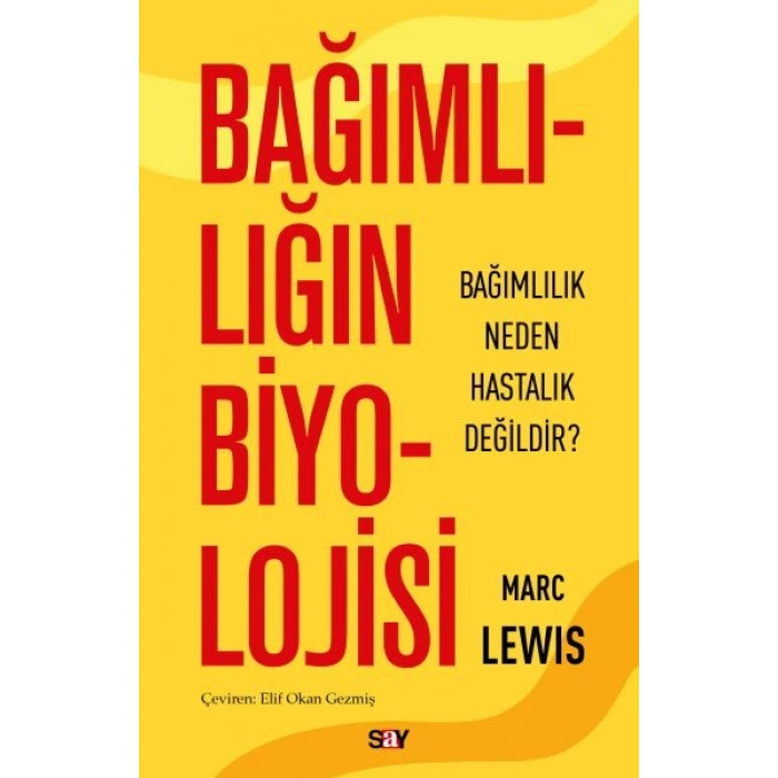 Bağımlılığın Biyolojisi