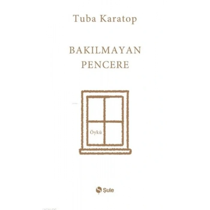 Bakılmayan Pencere