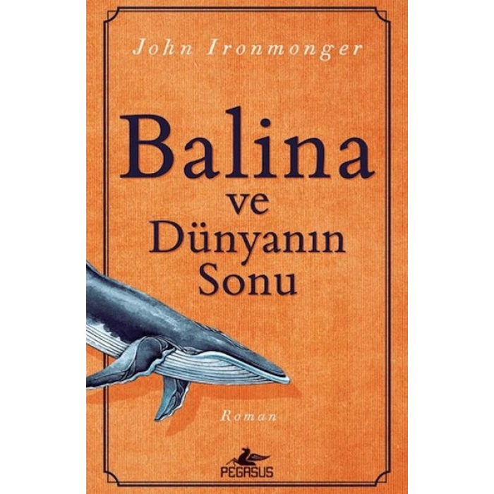 Balina Ve Dünyanın Sonu