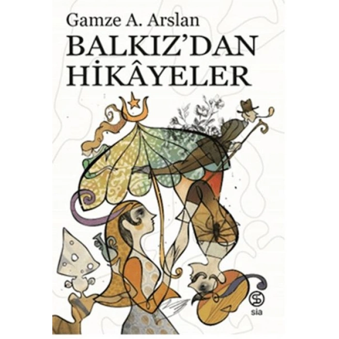Balkız’dan Hikayeler