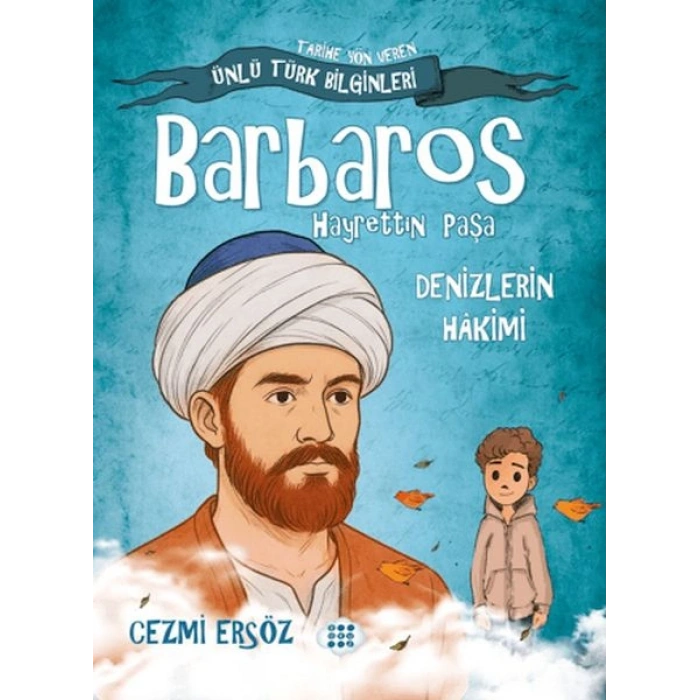Barbaros Hayrettin Paşa - Denizlerin Hakimi
