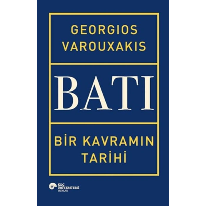 Batı - Bir Kavramın Tarihi (Ciltli)