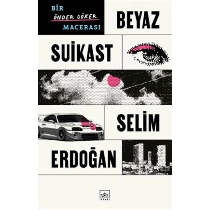 Beyaz Suikast: Bir Önder Göker Macerası