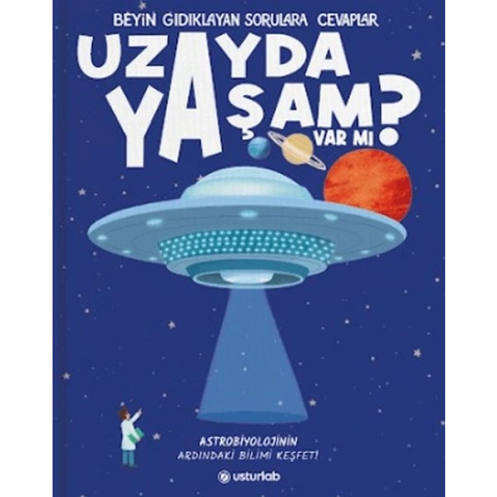 Beyin Gıdıklayan Sorulara Cevaplar 1 - Uzayda Yaşam Var mı? (Ciltli)