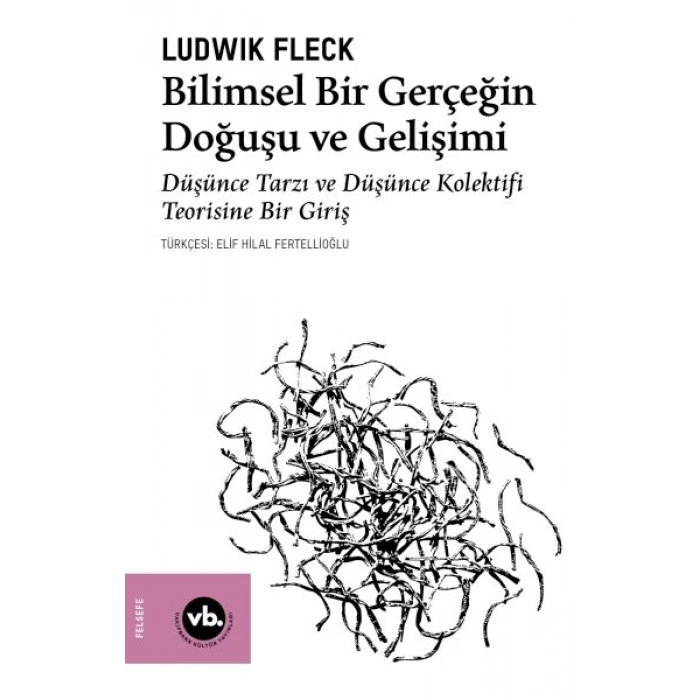 Bilimsel Bir Gerçeğin Doğuşu ve Gelişimi