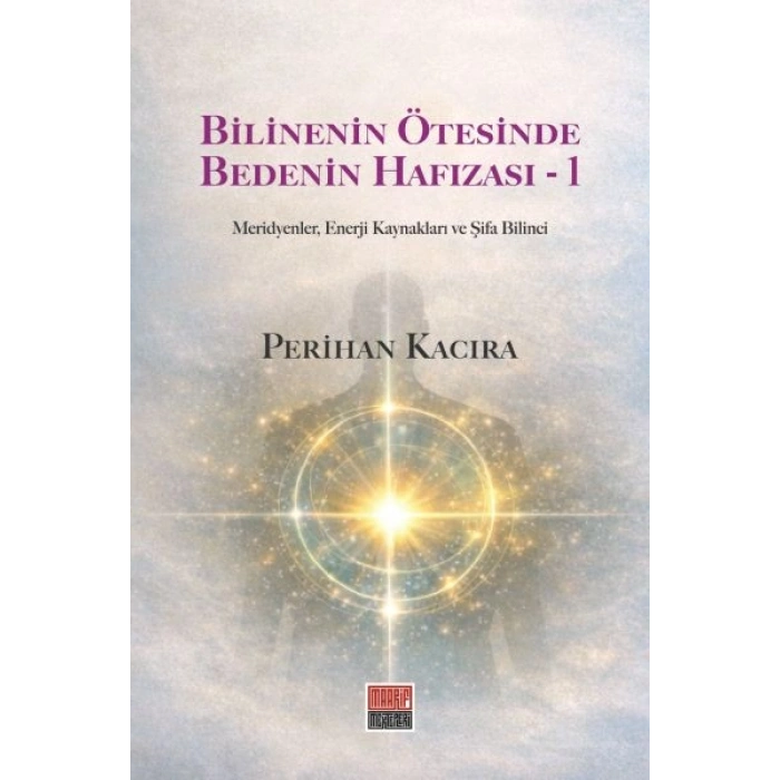 Bilinenin Ötesinde Bedenin Hafızası - 1