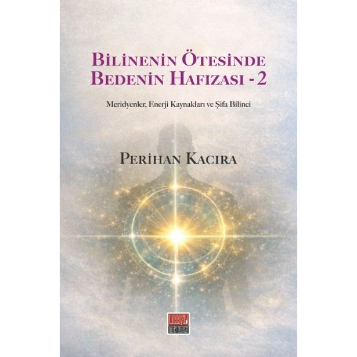 Bilinenin Ötesinde Bedenin Hafızası - 2