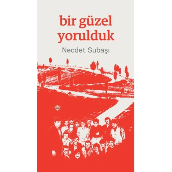 Bir Güzel Yorulduk