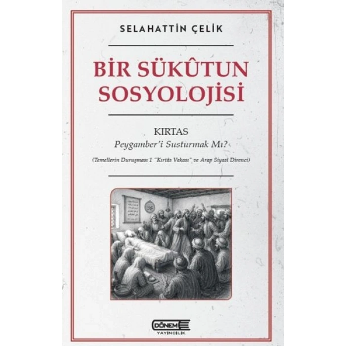 Bir Sükutun Sosyolojisi Kırtas: Peygamber’i Susturmak Mı?