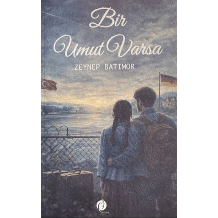 Bir Umut Varsa