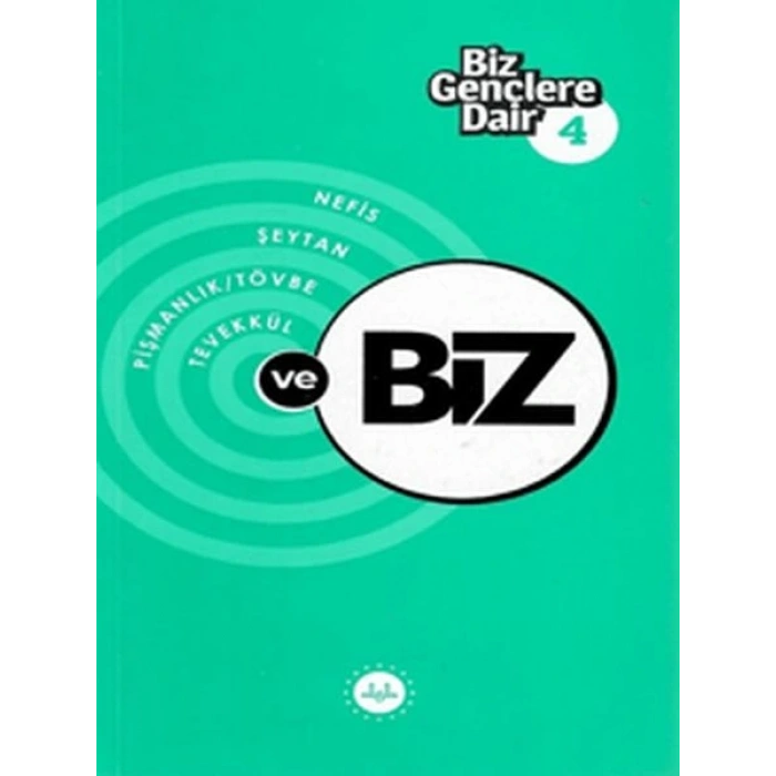 Biz Gençlere Dair 4