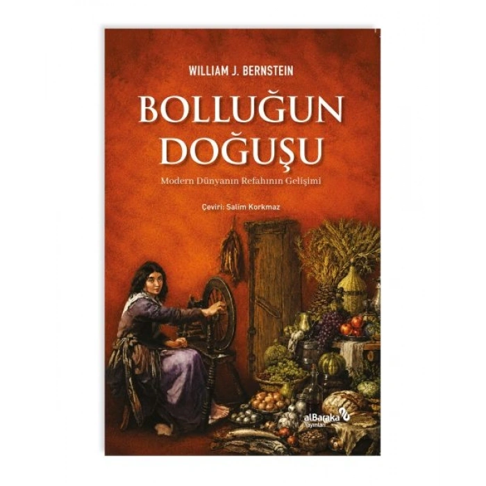 Bolluğun Doğuşu Modern Dünyanın Refahının Gelişimi
