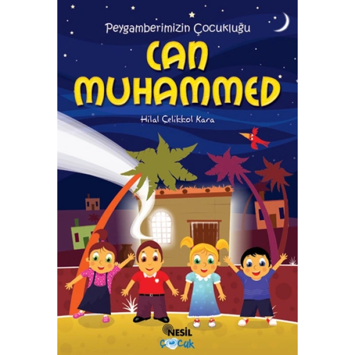 Can Muhammed  Peygamberimizin Çocukluğu