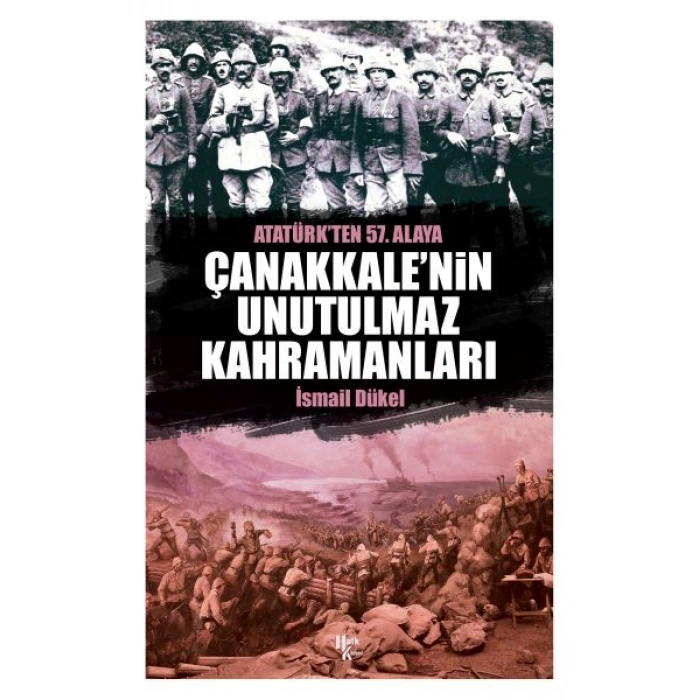 Çanakkalenin Unutulmaz Kahramanları