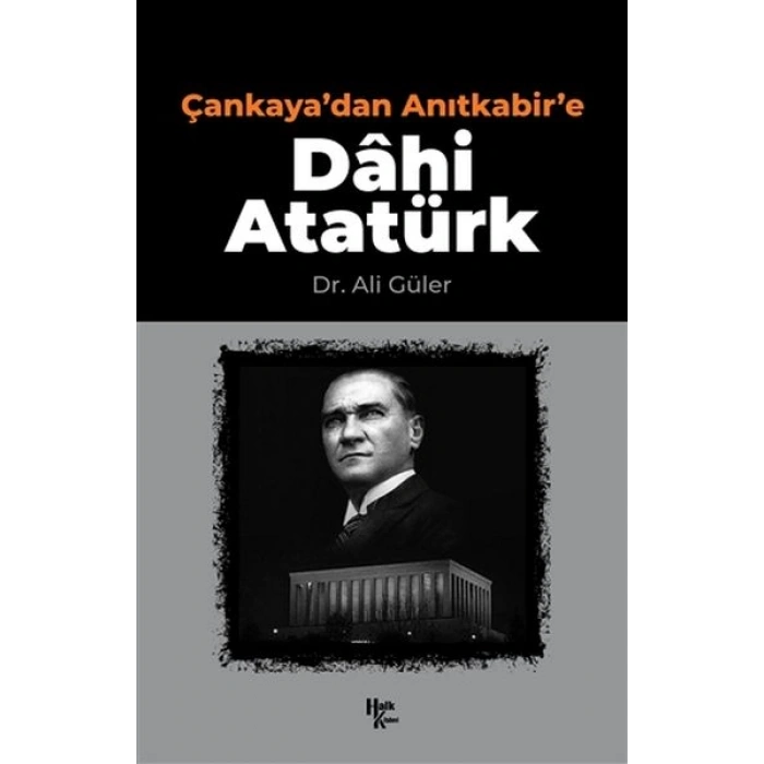 Çankayadan Anıtkabire Dahi Atatürk