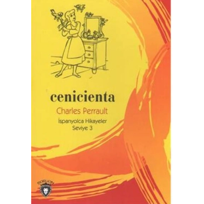 Cenicienta İspanyolca Hikayeler Seviye 3