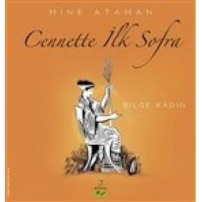 Cennette İlk Sofra - Bilge Kadın