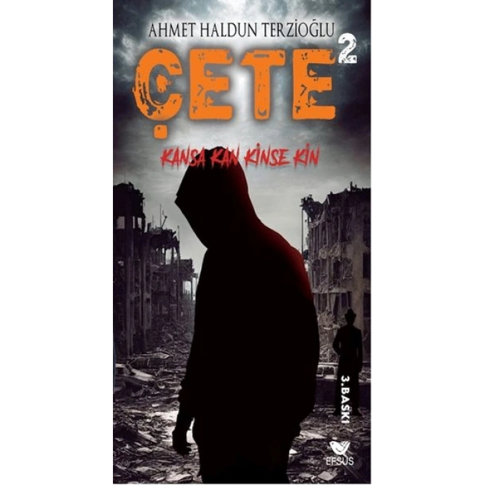 Çete 2 Kansa Kan Kinse Kin