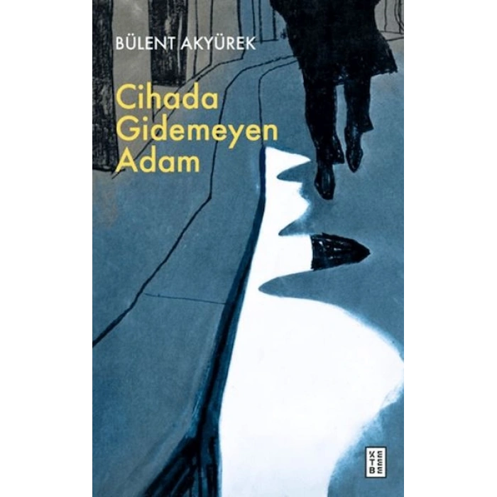 Cihada Gidemeyen Adam