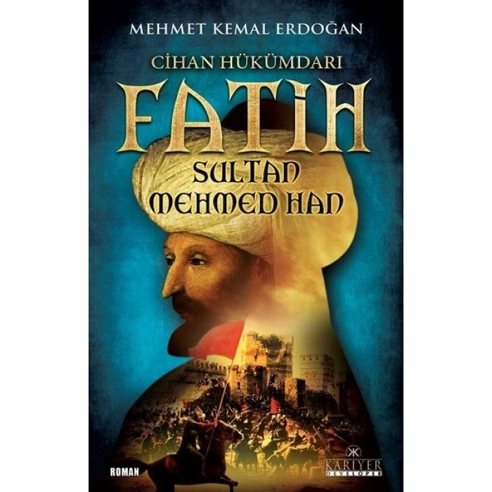 Cihan Hükümdarı Fatih Sultan Mehmed Han