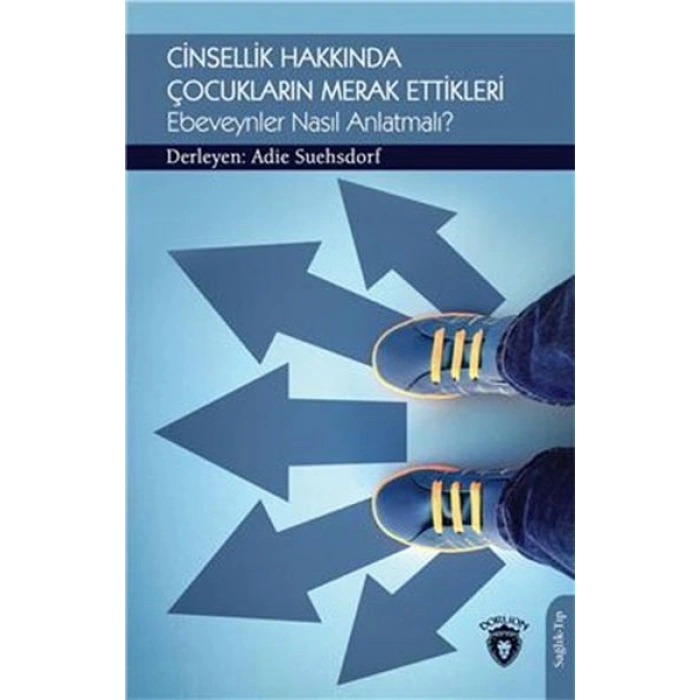 Cinsellik Hakkında Çocukların Merak Ettikleri Ebeveynler Nasıl Anlatmalı