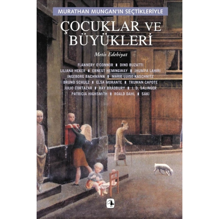 Çocuklar ve Büyükleri/Murathan Munganın Seçtikleriyle