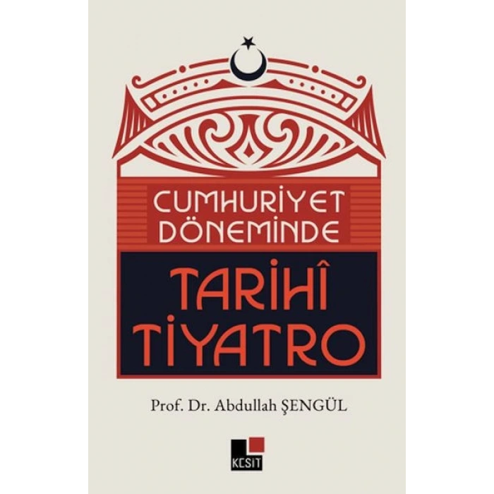 Cumhuriyet Döneminde Tarihi Tiyatro