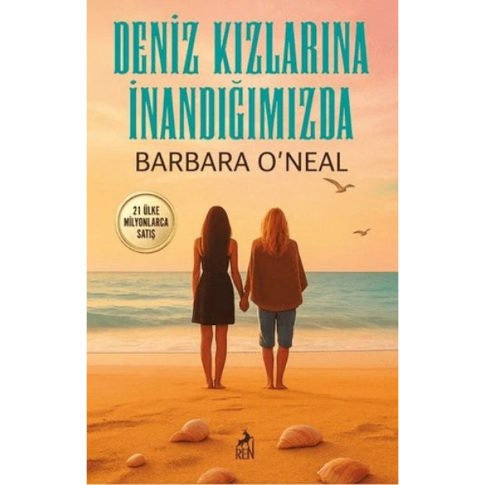 Deniz Kızlarına İnandığımızda