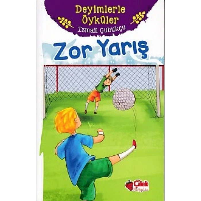 Deyimlerle Öyküler - Zor Yarış