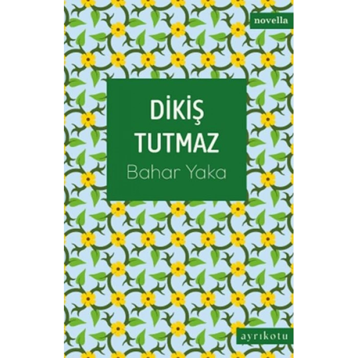 Dikiş Tutmaz