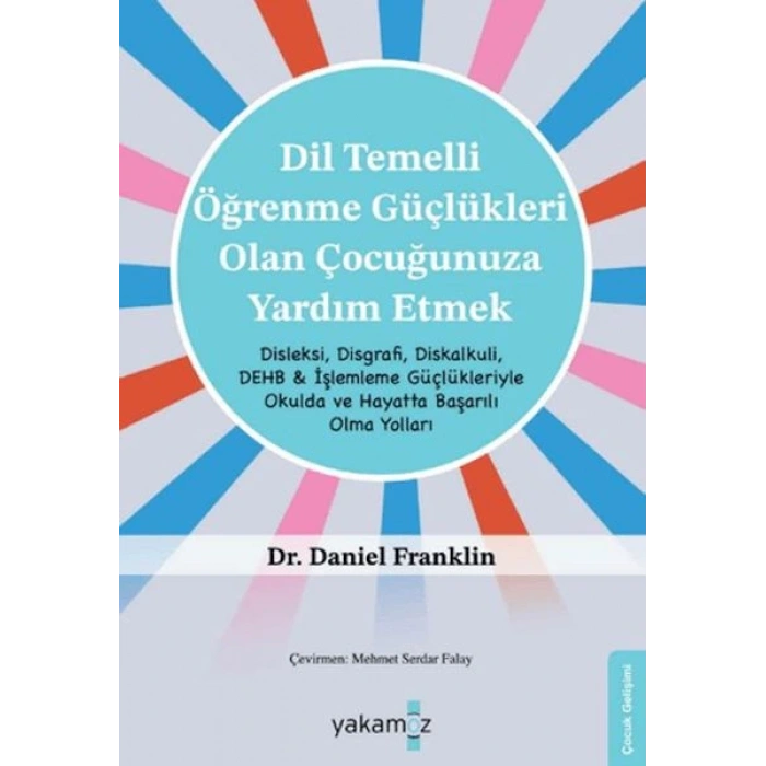 Di·l Temelli· Öğrenme Güçlükleri· Olan Çocuğunuza Yardım Etmek