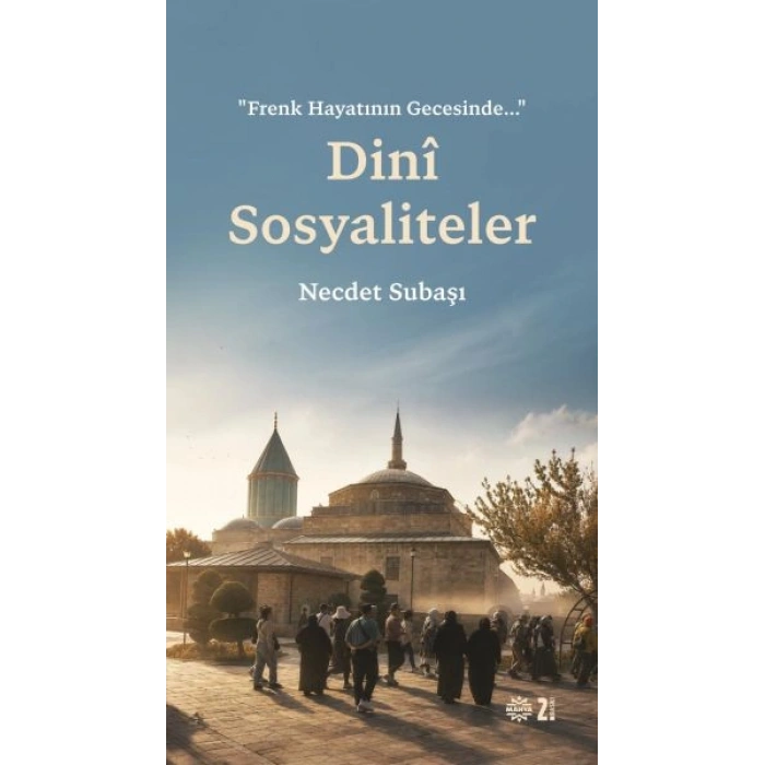 Dini Sosyaliteler “Frenk Hayatının Gecesinde…”