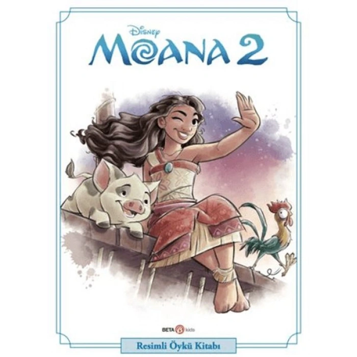 Disney Moana 2 - Resimli Öykü Kitabı