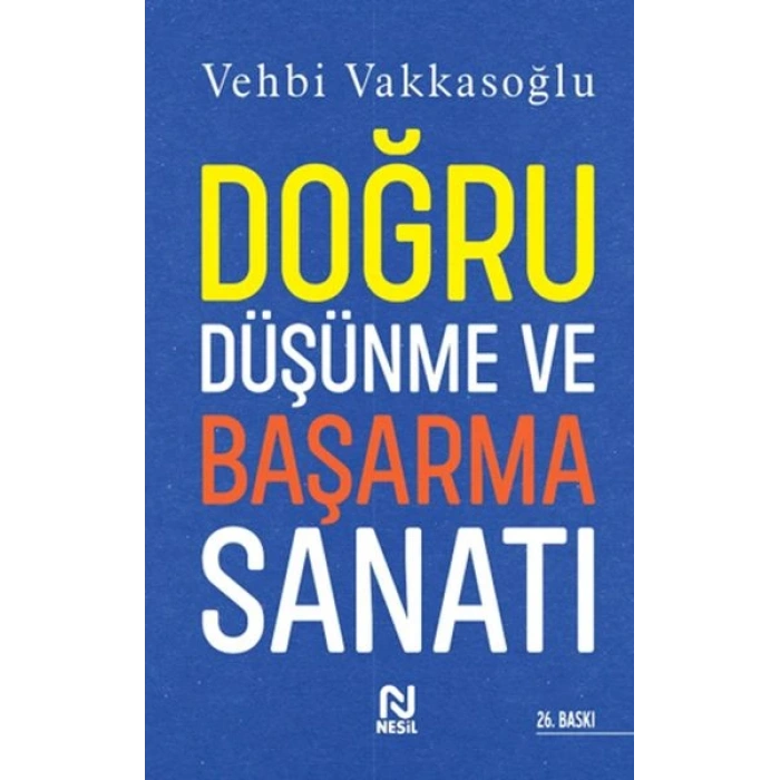 Doğru Düşünme ve Başarma Sanatı