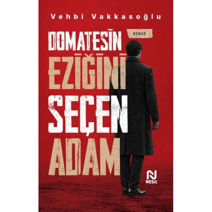 Domatesin Eziğini Seçen Adam