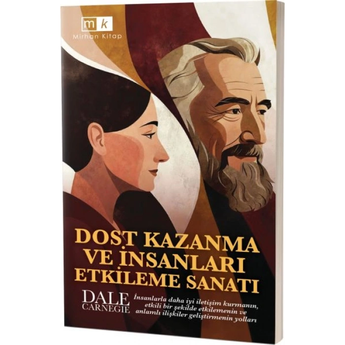 Dost Kazanma Ve İnsanları Etkileme Sanatı