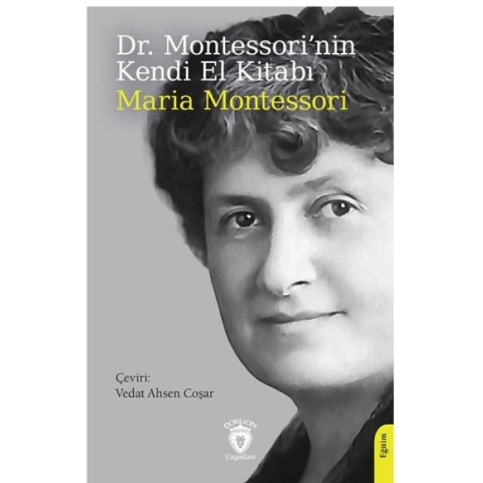 Dr. Montessori’nin Kendi El Kitabı