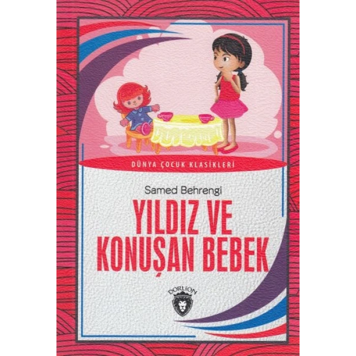 Dünya Çocuk Klasikleri - Yıldız ve Konuşan Bebek