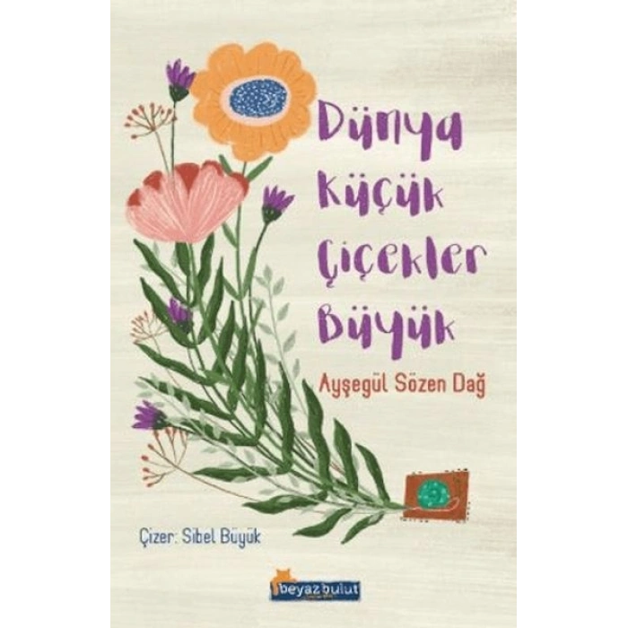 Dünya Küçük Çiçekler Büyük