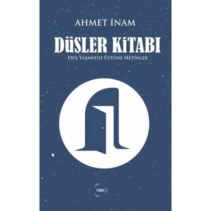 Düşler Kitabı Düş Yaşantısı Üstüne Metinler
