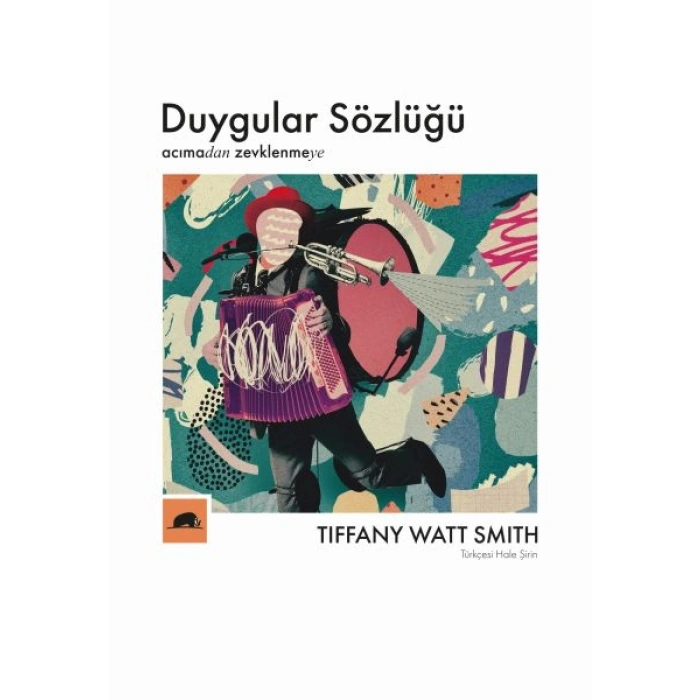 Duygular Sözlüğü Acımadan Zevklenmeye