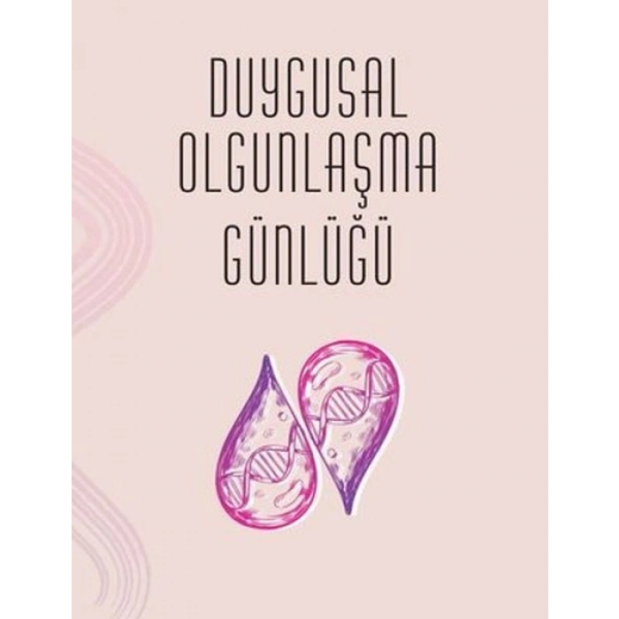 Duygusal Olgunlaşma Günlüğü