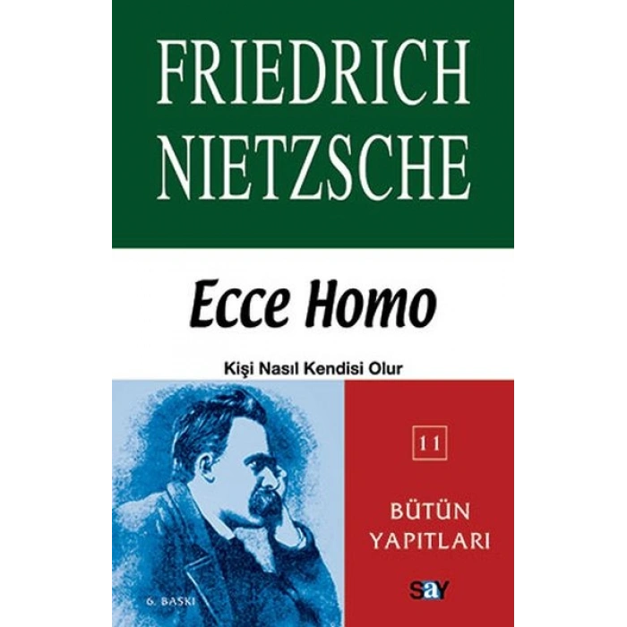 Ecce Homo Kişi Nasıl Kendisi Olur