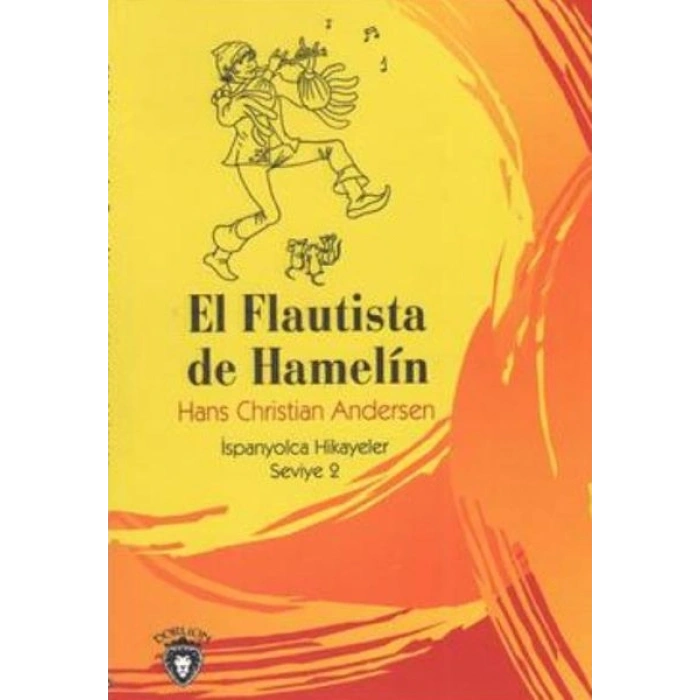 El Flautista De Hamelin İspanyolca Hikayeler Seviye 2