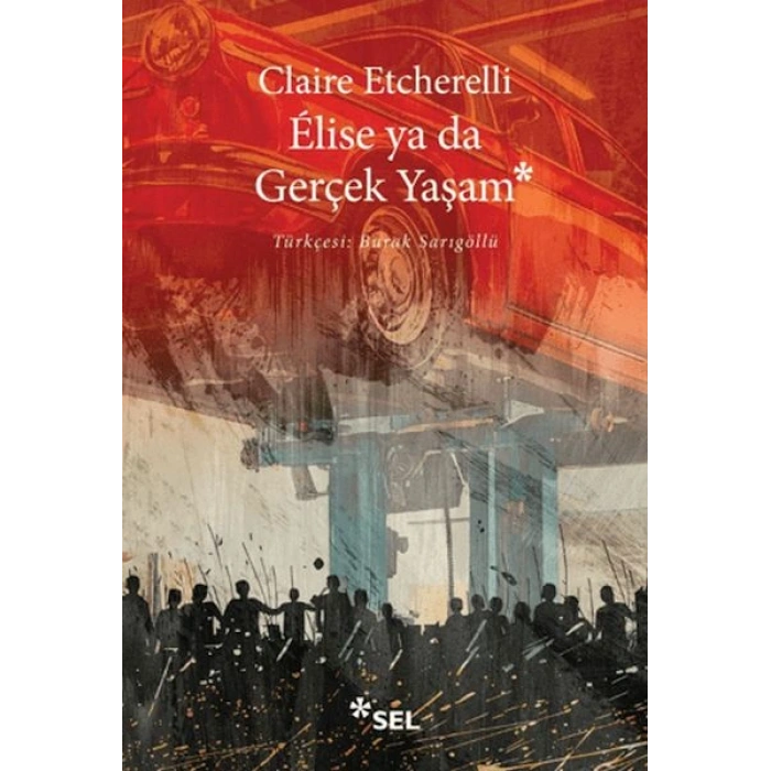 Elise ya da Gerçek Yaşam