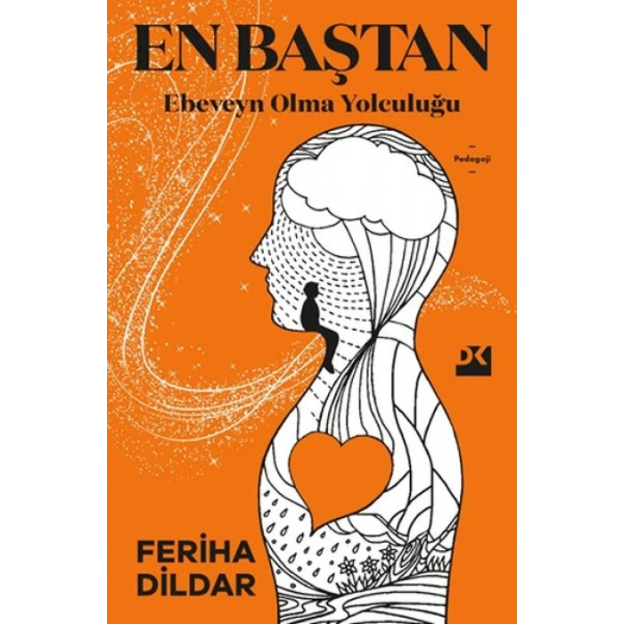 En Baştan Ebeveyn Olma Yolculuğu