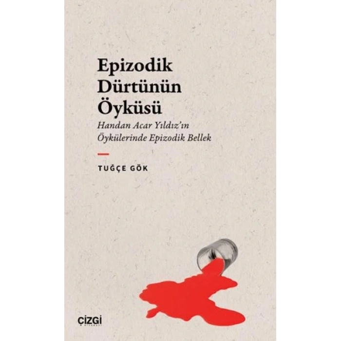 Epizodik Dürtünün Öyküsü