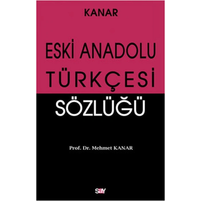 Eski Anadolu Türkçesi Sözlüğü
