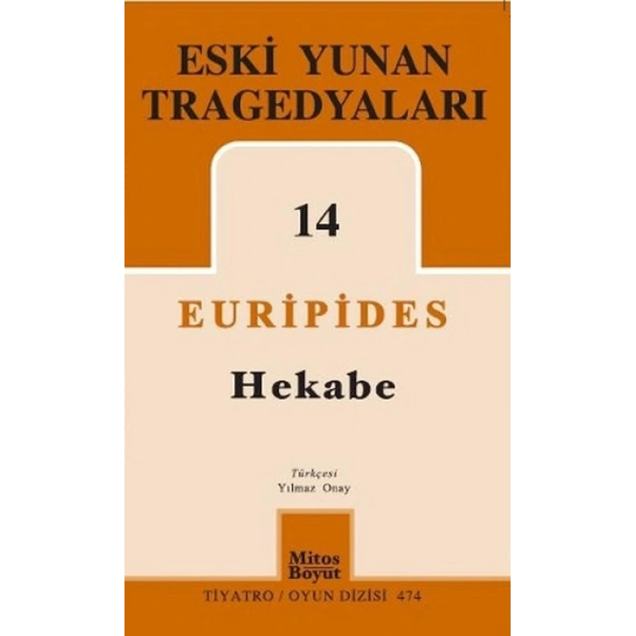 Eski Yunan Tragedyaları 14 / Hekabe
