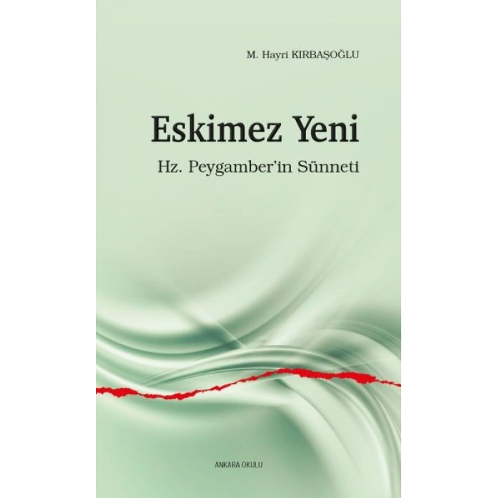 Eskimez Yeni - Hz. Peygamber’in Sünneti